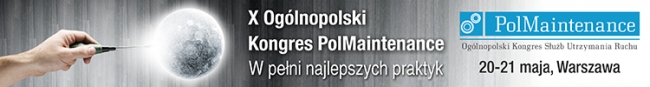 X Ogólnopolski Kongres Służb Utrzymania Ruchu PolMaintenance 2015